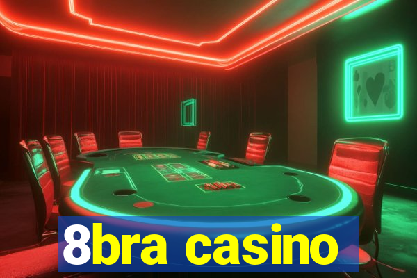 8bra casino